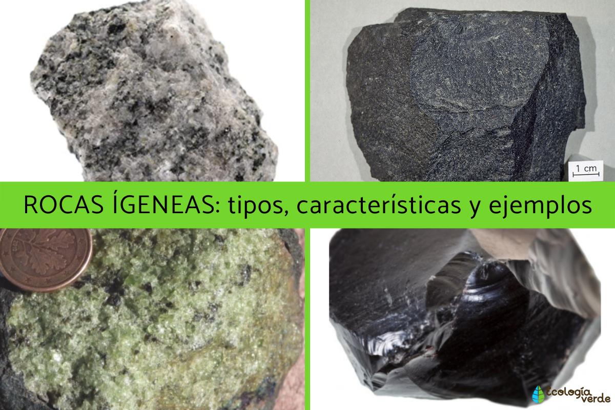 Rocas ígneas: tipos, características y ejemplos