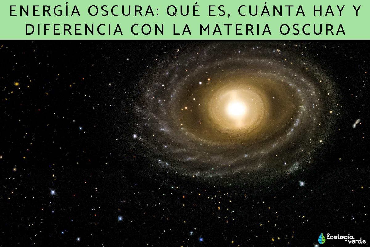 Energía oscura: qué es, cuánta hay y diferencia con la materia oscura