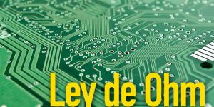 La Ley de Ohm