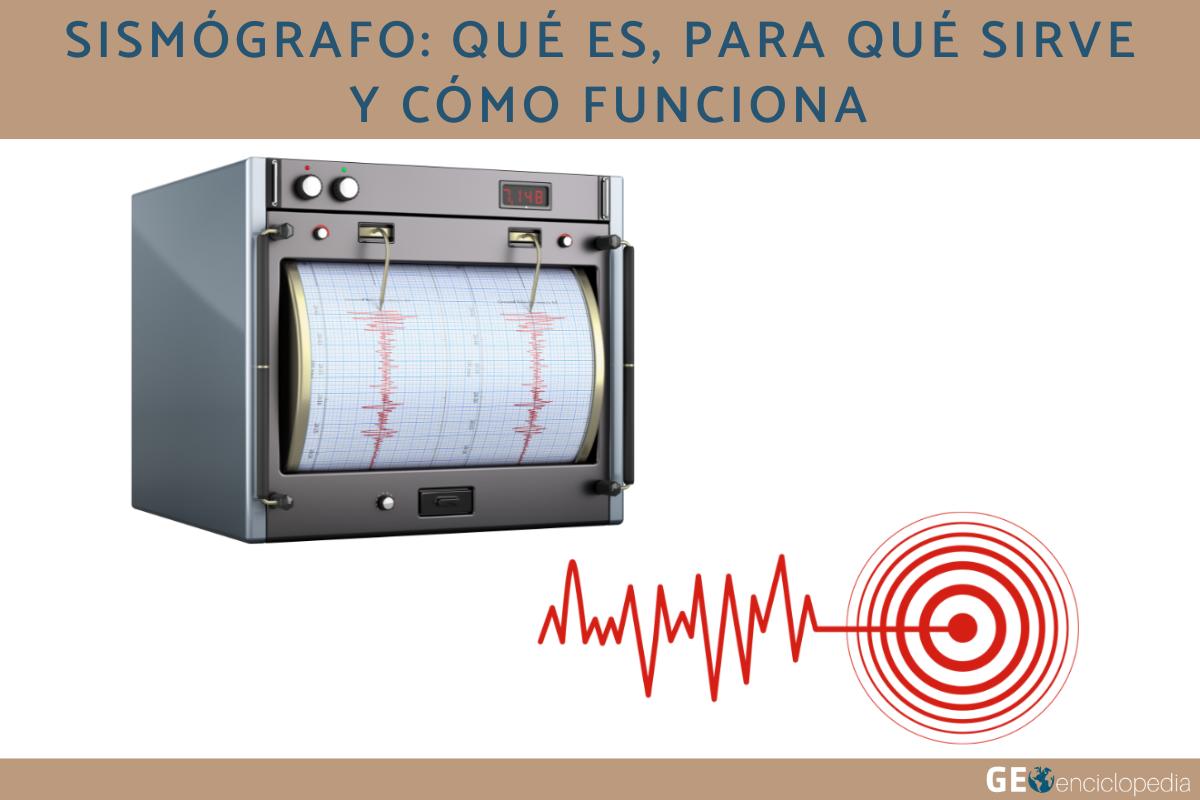 Sismógrafo: qué es, para qué sirve y cómo funciona