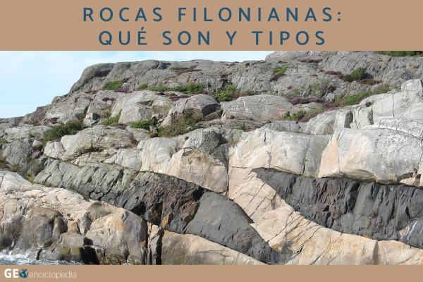 Rocas filonianas: qué son, características, tipos y ejemplos