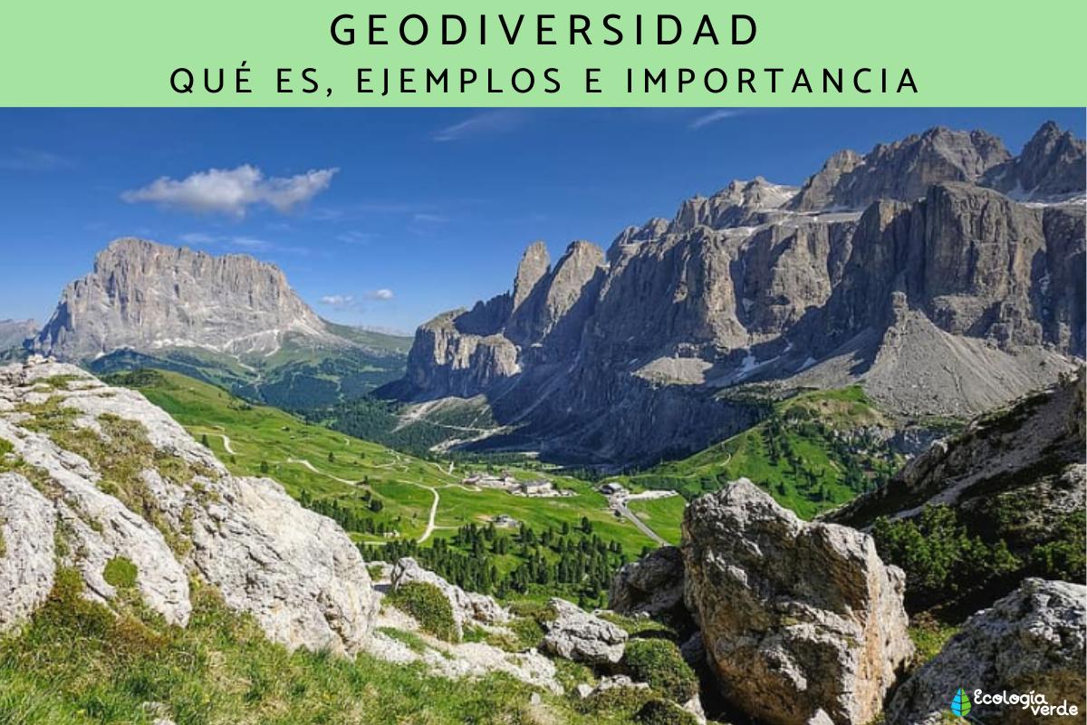 Geodiversidad: qué es, ejemplos e importancia