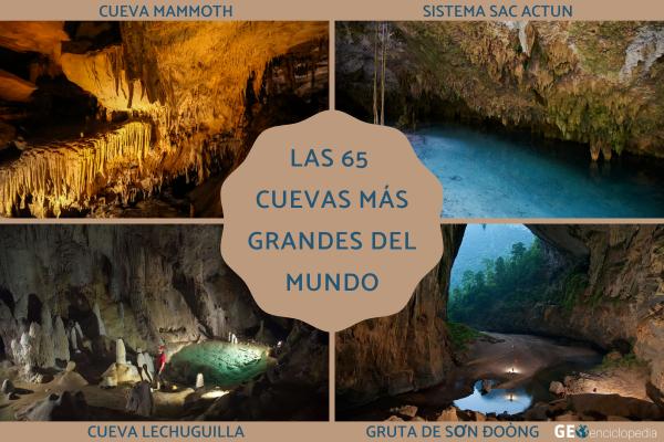 Las cuevas más grandes del mundo