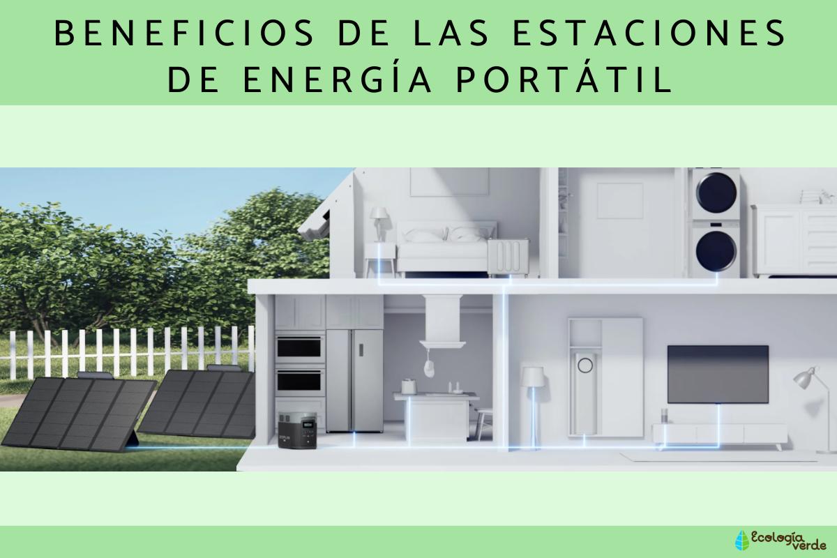 5 beneficios de las estaciones de energía portátil