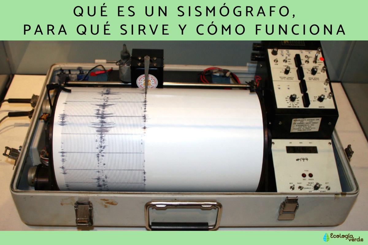 Qué es un sismógrafo, para qué sirve y cómo funciona