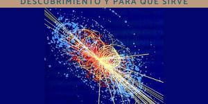 Bosón de Higgs: qué es, descubrimiento y para qué sirve