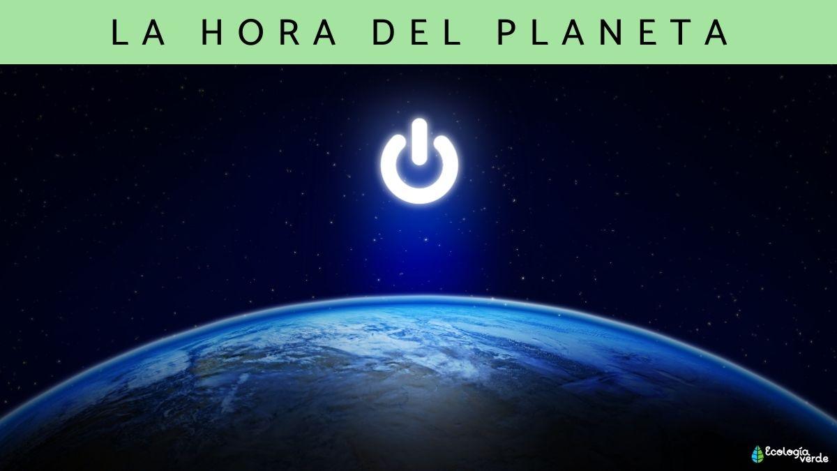 La Hora del Planeta: qué es, cuándo es y por qué es importante