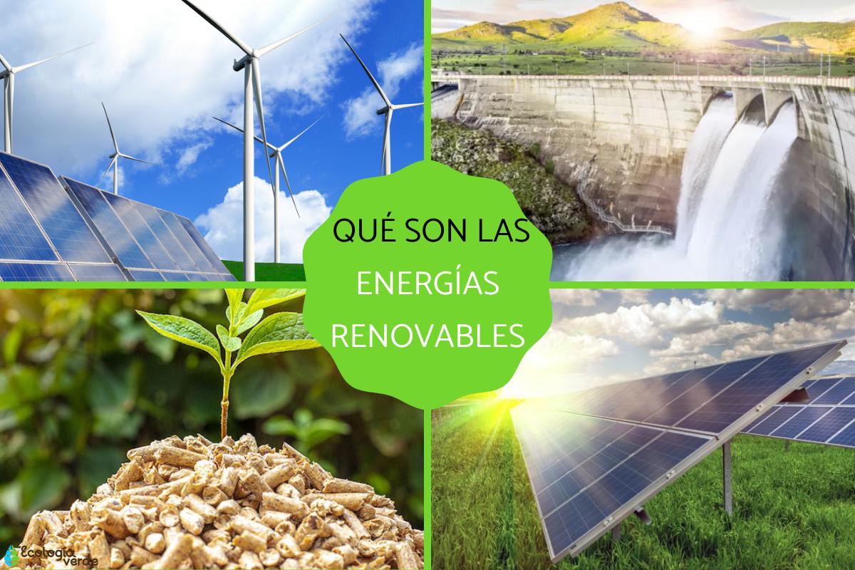 Energías renovables: qué son y ejemplos