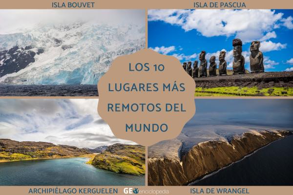 Los lugares más remotos del mundo